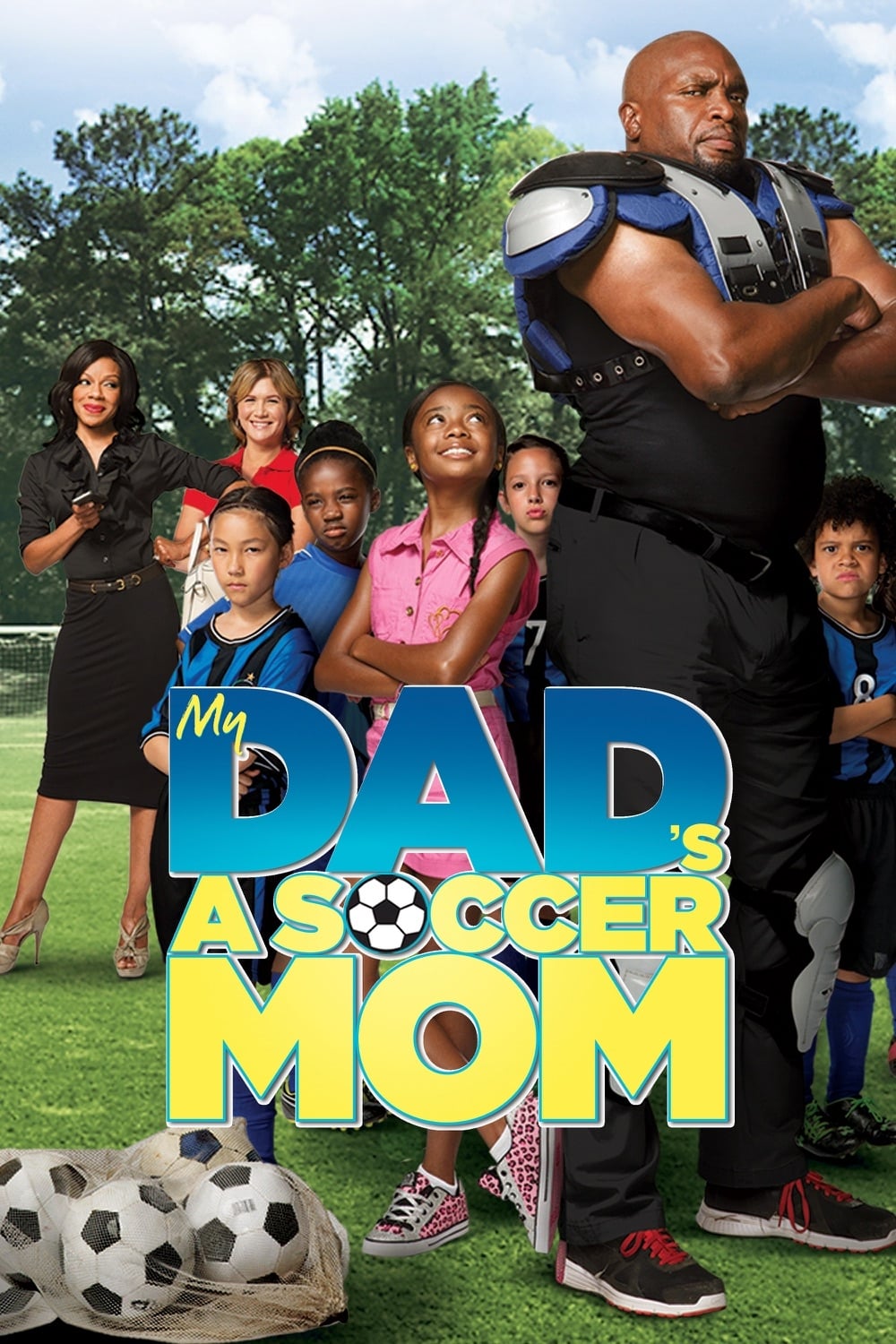 Постер My Dad's a Soccer Mom